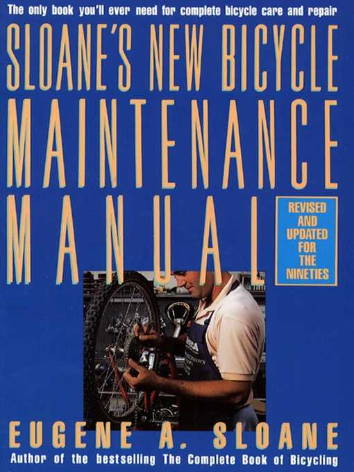 Title details for Sloane's New Bicycle Maintenance Manual by Eugene Sloane - Wait list